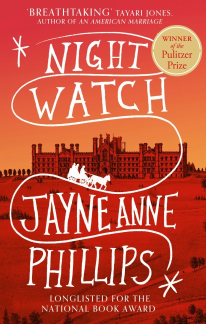 Night Watch - Jayne Anne Phillips