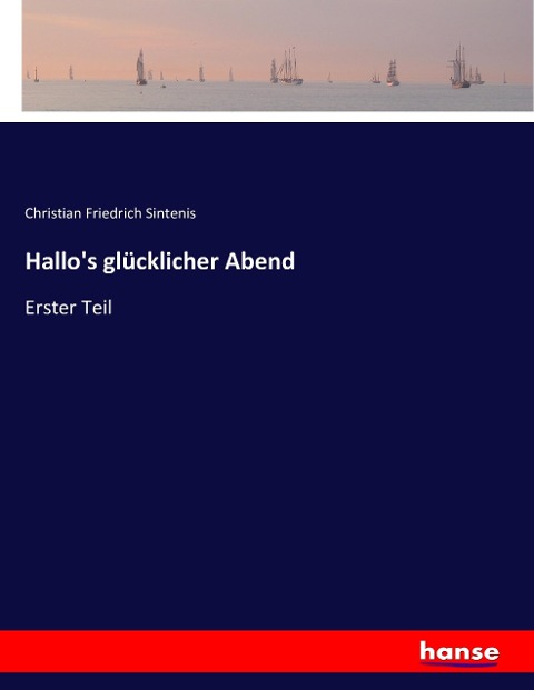 Hallo's glücklicher Abend - Christian Friedrich Sintenis