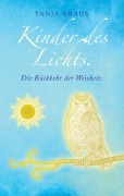 Cover-Bild zum Titel 'Kinder des Lichts' von 'Tanja Kraus'