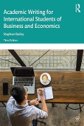 Academic Writing for International Students of Business and Economics - Stephen Bailey