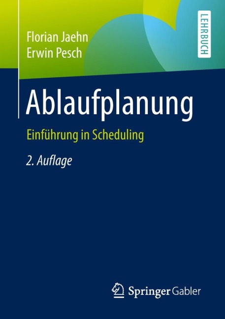 Ablaufplanung - Erwin Pesch, Florian Jaehn