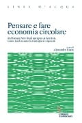 Cover-Bild zum Titel 'Pensare e fare economia circolare. Dal Green new deal europeo ai territori, come trasformare la strategia in impianti' von ''