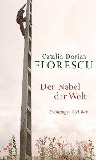 Cover-Bild zum Titel 'Der Nabel der Welt' von 'Catalin Dorian Florescu'