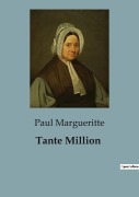 Cover-Bild zum Titel 'Tante Million' von 'Paul Margueritte'
