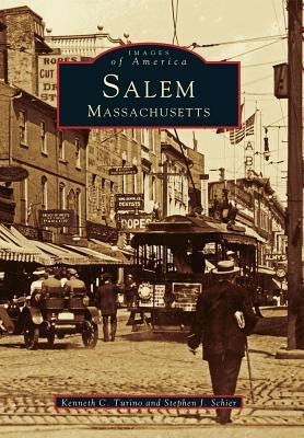 Salem Massachusetts - Kenneth C. Turino, Stephen J. Schier