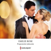 Cover-Bild zum Titel 'Proposición indecente' von 'Emilie Rose'