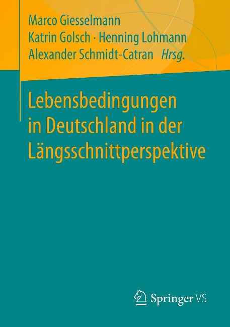 Lebensbedingungen in Deutschland in der Längsschnittperspektive - 