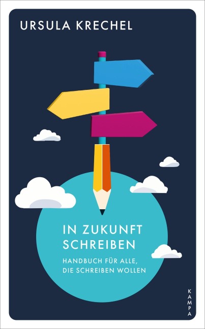 In Zukunft schreiben - Ursula Krechel