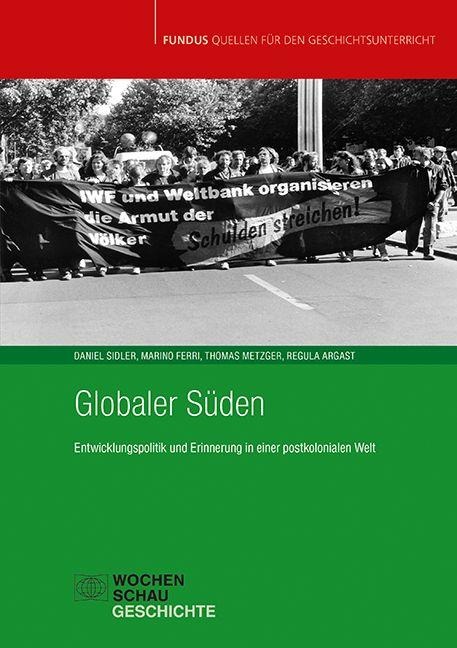 Globaler Süden - Marino Ferri, Regula Argast, Daniel Sidler, Thomas Metzger