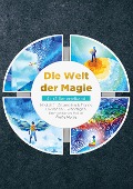 Cover-Bild zum Titel 'Die Welt der Magie - 4 in 1 Sammelband' von 'Aja Devi, Arjuna Devi, Miriam Engels, Paula Friedberg'