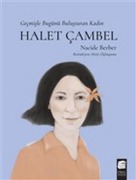 Cover-Bild zum Titel 'Halet Cambel-Gecmisle Bugünü Bulusturan Kadin' von 'Nacide Berber'