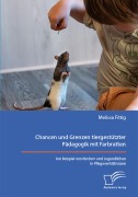 Cover-Bild zum Titel 'Chancen und Grenzen tiergestützter Pädagogik mit Farbratten. Am Beispiel von Kindern und Jugendlichen in Pflegeverhältnissen' von 'Melissa Fittig'