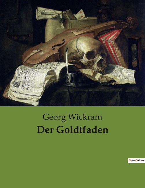 Der Goldtfaden - Georg Wickram