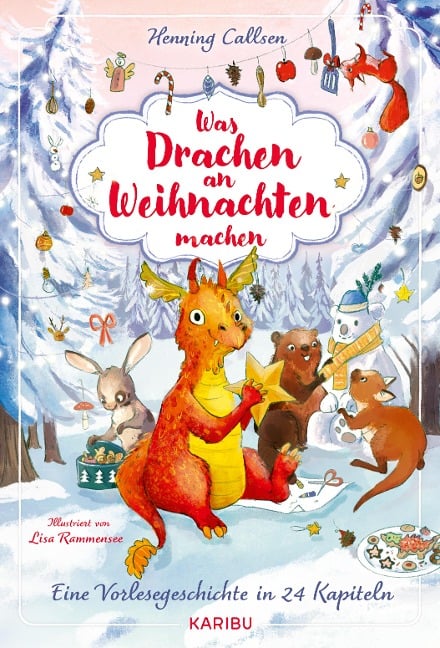 Was Drachen an Weihnachten machen - Eine Vorlesegeschichte in 24 Kapiteln - Henning Callsen