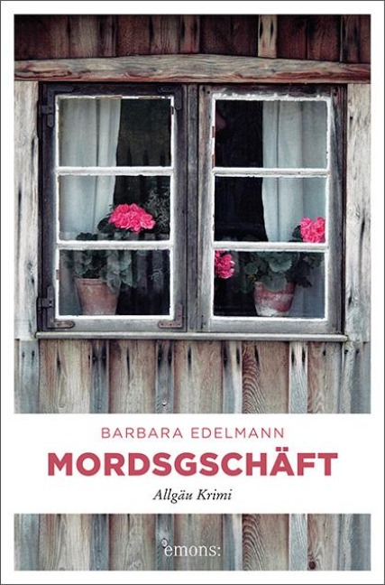 Mordsgschäft - Barbara Edelmann