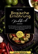 Cover-Bild zum Titel 'Das XXL Basische Ernährung Kochbuch' von 'Daike Rothbach'