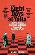 Cover-Bild zum Titel 'Eight Days at Yalta' von 'Diana Preston'