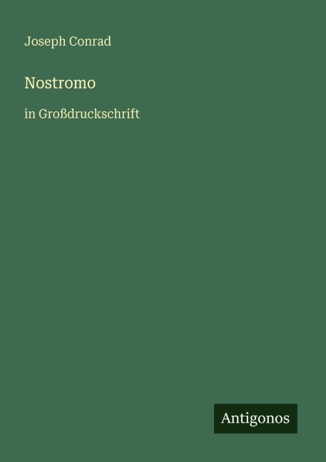 Nostromo - Joseph Conrad