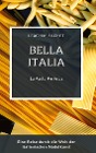  Bella Italia: La Pasta Perfetta