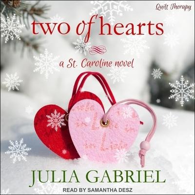 Two of Hearts Lib/E: A St. Caroline Novel - Julia Gabriel
