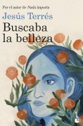 Cover-Bild zum Titel 'Buscaba la belleza' von 'Jesus Terres'