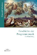 Cover-Bild zum Titel 'Geschichte der Programmmusik' von 'Elisabeth Schmierer'