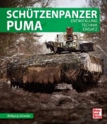 Cover-Bild zum Titel 'Schützenpanzer Puma' von 'Wolfgang Schneider'