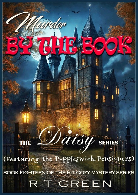 Daisy: Not Your Average Super-sleuth! Book Eighteen: Murder by the Book (Daisy Morrow, #18) - R T Green