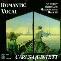 Romantic Vocal - Carus-Quintett