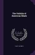 Cover-Bild zum Titel 'The Validity of American Ideals' von 'Shailer Mathews'