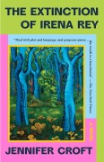 Cover-Bild zum Titel 'The Extinction of Irena Rey' von 'Jennifer Croft'