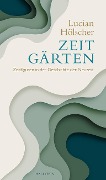Cover-Bild zum Titel 'Zeitgärten' von 'Lucian Hölscher'