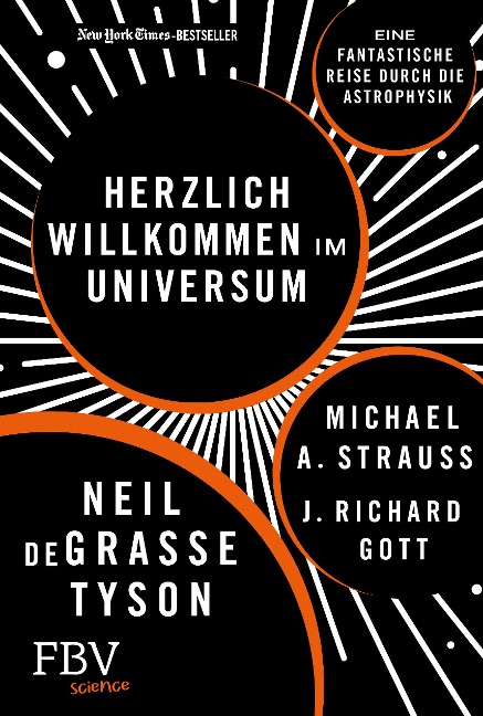 Herzlich willkommen im Universum - Neil deGrasse Tyson, Michael A. Strauss, Richard J. Gott