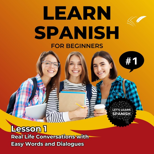 Learn Spanish for Beginners - Lesson 1 - Jasmin Voges, Nils Robin Staats