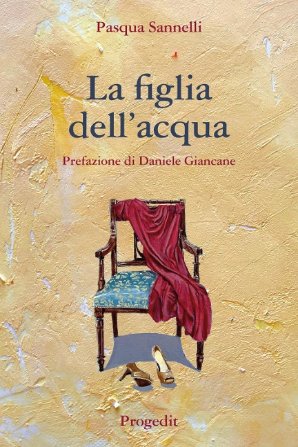 La figlia dell'acqua - Pasqua Sannelli