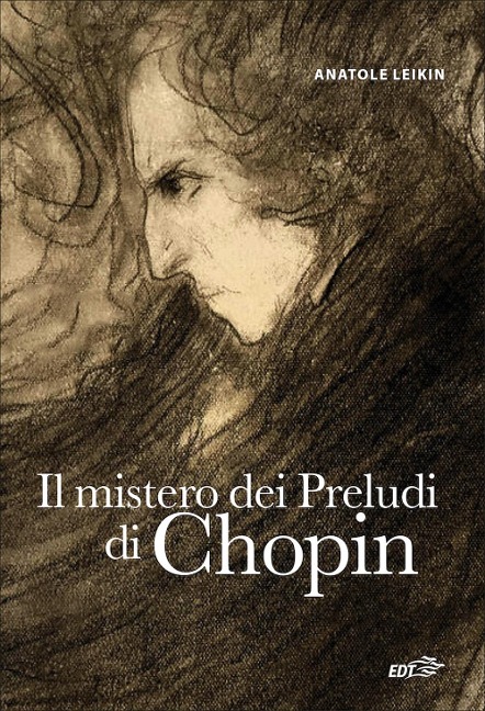 Il mistero dei preludi di Chopin - Anatole Leikin