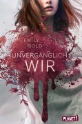 Cover-Bild zum Titel 'The Curse 3: UNVERGÄNGLICH wir' von 'Emily Bold'
