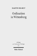 Cover-Bild zum Titel 'Ordination in Wittenberg' von 'Martin Krarup'