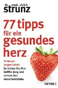 Cover-Bild zum Titel '77 Tipps für ein gesundes Herz' von 'Ulrich Strunz'