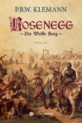 Cover-Bild zum Titel 'Rosenegg' von 'P. B. W. Klemann'