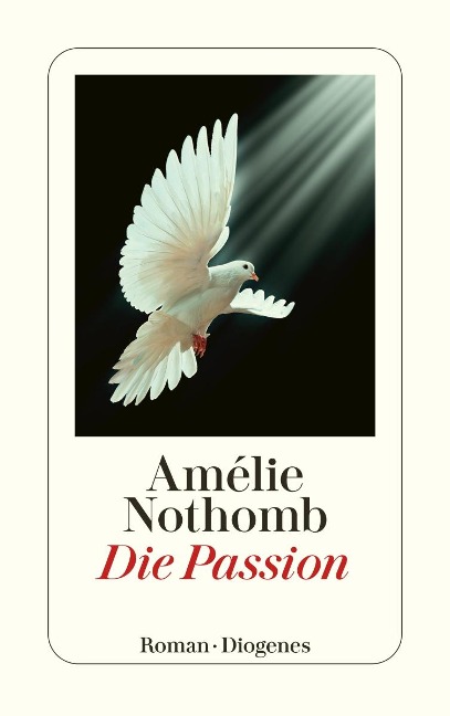 Die Passion - Amélie Nothomb