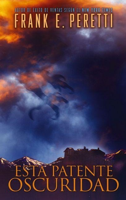 El Esta Patente Oscuridad - Frank E Peretti