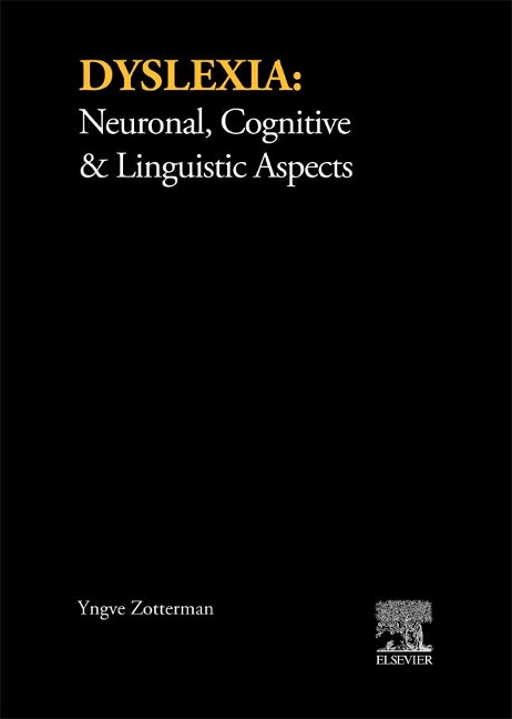 Dyslexia: Neuronal, Cognitive and Linguistic Aspects - 