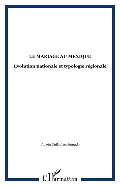 Le mariage au Mexique - Julieta Quilodran Salgado