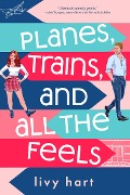 Cover-Bild zum Titel 'Planes, Trains, and All the Feels' von 'Livy Hart'