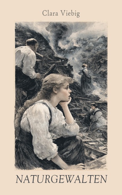 Naturgewalten - Clara Viebig