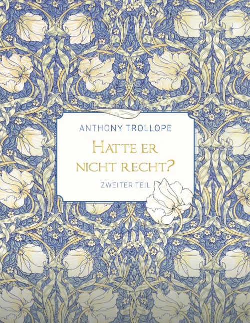 Hatte er nicht recht? - Zweiter Teil - Anthony Trollope
