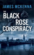 Cover-Bild zum Titel 'The Back Rose Conspiracy' von 'James Mckenna'