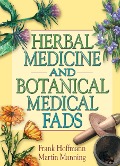 Cover-Bild zum Titel 'Herbal Medicine and Botanical Medical Fads' von 'Frank Hoffmann, Martin J Manning'