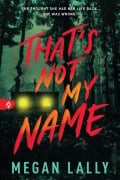 Cover-Bild zum Titel 'That's Not My Name' von 'Megan Lally'